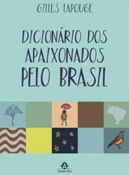 Dicionário dos apaixonados pelo Brasil