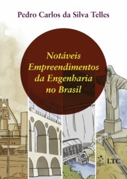 Notáveis empreendimentos da engenharia no Brasil