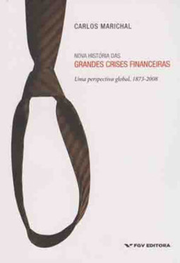 Nova história das grandes crises financeiras: uma perspectiva global, 1873-2008