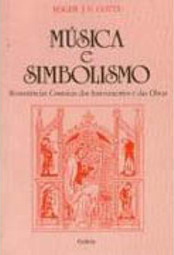 Música e Simbolismo: Ressonâncias Cósmicas dos Instrumentos e das Obra