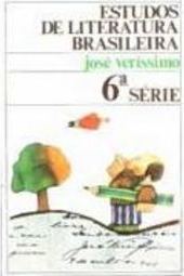 Estudos de Literatura Brasileira - 6º Série - 6 série