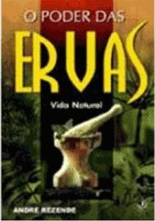 O Poder das Ervas: Vida Natural