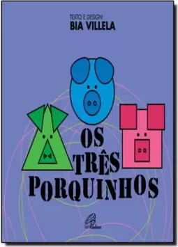 Os Três Porquinhos