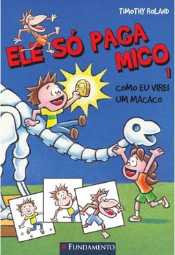 Ele Só Paga Mico #1 - Como Eu Virei Um Macaco