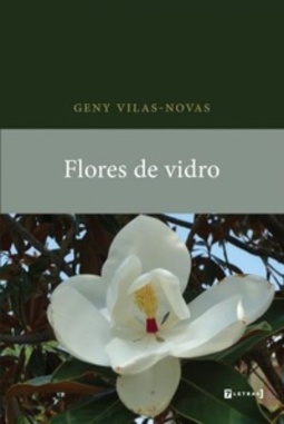 Flores de vidro