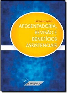 Aposentadoria, Revisão e Benefícios Assistenciais