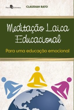 Meditação laica educacional para uma educação emocional