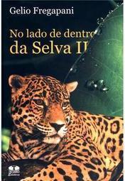 No Lado de Dentro da Selva II