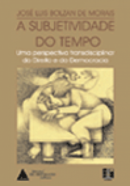 A subjetividade do tempo: Uma perspectiva transdisciplinar do direito e da democracia