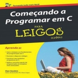 Começando a Programar Em C para Leigos