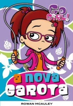 Go Girl!: a Nova Garota