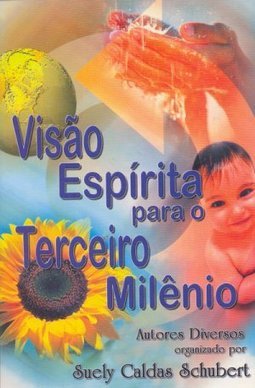 Visão Espírita Para o Terceiro Milênio
