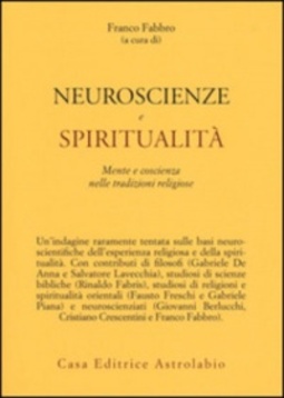 Neuroscienze e spiritualità. (Psiche e coscienza)