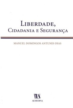 Liberdade, cidadania e segurança