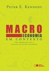 Macroeconomia em contexto: uma abordagem real e aplicada do mundo econômico