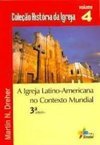 Igreja Latino-Americana no Contexto Mundial, A - vol. 4