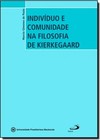 Individuo E Comunidade Na Filosofia De Kierkegaard