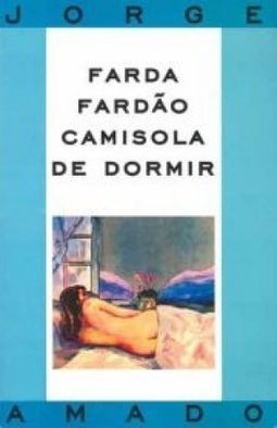 Farda, Fardão, Camisola de Dormir