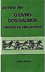 Como Ler o Livro dos Salmos: Espelho da Vida do Povo