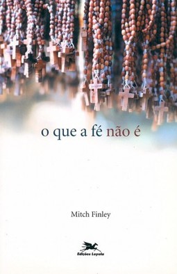 O que a fé não é