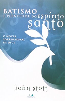 Batismo e Plenitude do Espírito Santo - 2ª Edição revisada