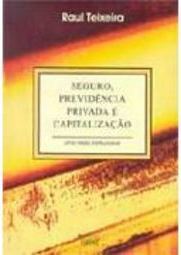 Seguro, Previdência Privada e Capitalização: