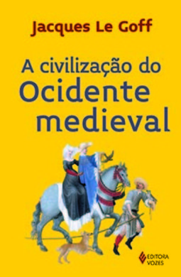 A civilização do ocidente medieval