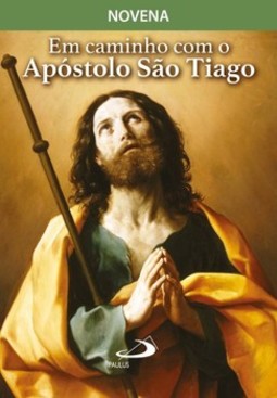 Em caminho com o Apóstolo São Tiago: novena