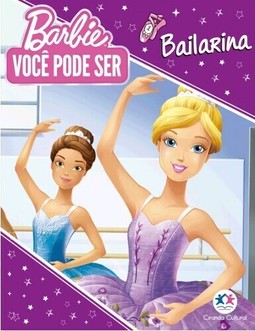 Barbie You can be - Você pode ser Bailarina