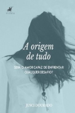 A Origem de Tudo