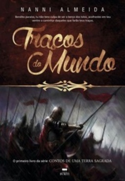 Traços do Mundo (CONTOS DE UMA TERRA SAGRADA #1)
