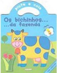 Pinte e Cole: os Bichinhos... da Fazenda