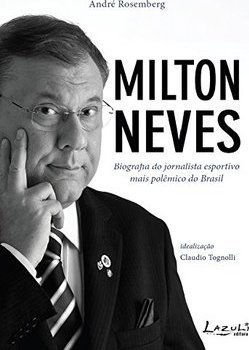 MILTON NEVES