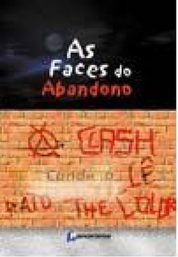 As Faces do Abandono