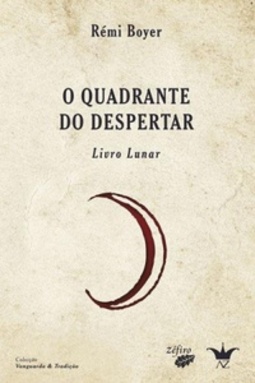 O Quadrante do Despertar (Vanguarda & Tradição)