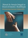 Manual de Atenção Integral ao Desenvolvimento e Reabilitação
