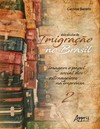 Dois séculos de imigração no brasil: imagem e papel social dos estrangeiros na imprensa (volume 2)