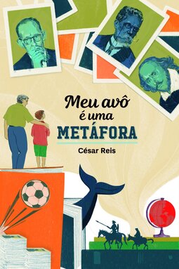 Meu avô é uma metáfora