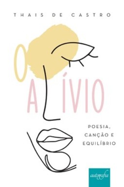 O alívio: poesia, canção e equilíbrio