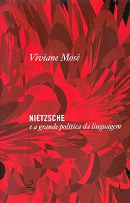 Nietzsche: e a Grande Política da Linguagem