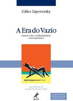A era do vazio: ensaios sobre o individualismo contemporâneo
