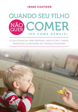 Quando seu filho não quer comer (ou come demais)