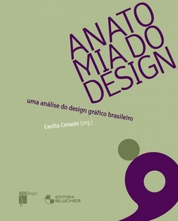 Anatomia do design: uma análise do design gráfico brasileiro