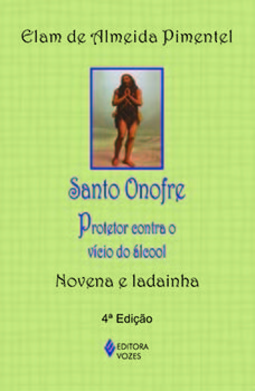 Santo Onofre: protetor contra o vício do álcool - Novena e ladainha