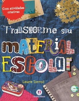 Transforme seu material escolar