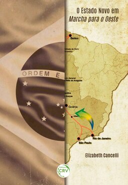 O estado novo em Marcha Para o Oeste