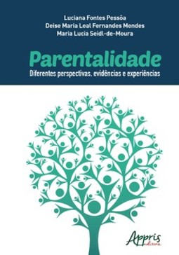 Parentalidade: diferentes perspectivas, evidências e experiências