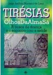 Tirésias: Olhos da Alma Sã