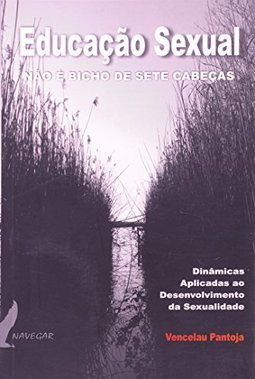 Educação Sexual: Não é Bicho de Sete Cabeças
