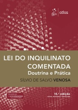 Lei do inquilinato comentada: doutrina e prática